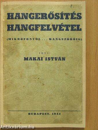 Hangerősítés, hangfelvétel