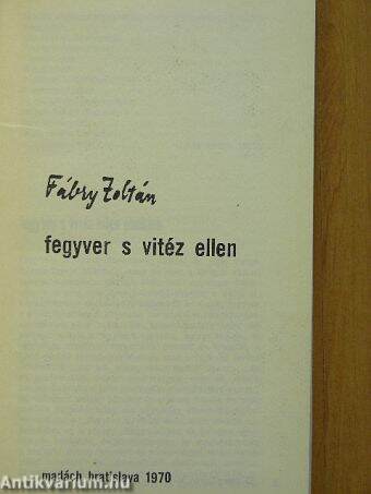 Fegyver s vitéz ellen