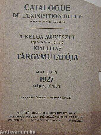 A belga művészet fejlődését feltüntető kiállítás tárgymutatója 1927. május, június