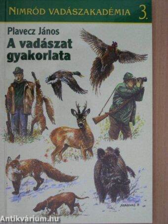 A vadászat gyakorlata