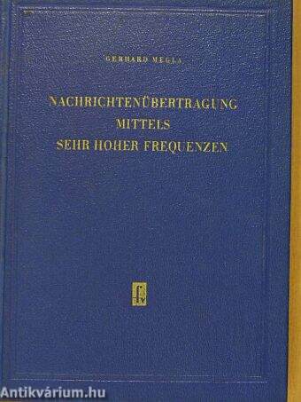 Nachrichtenübertragung mittels sehr hoher frequenzen