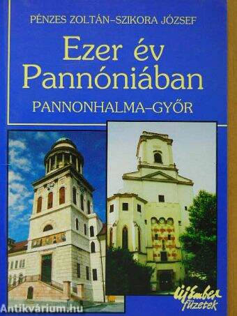 Ezer év Pannóniában