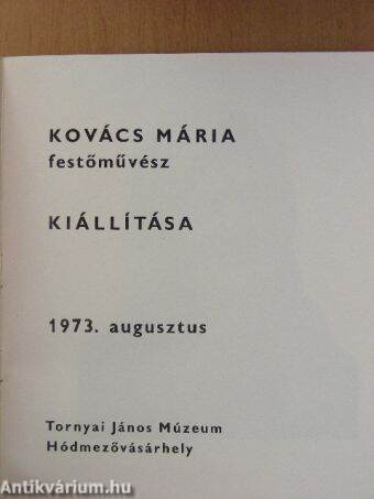 Kovács Mária festőművész kiállítása 1973. augusztus