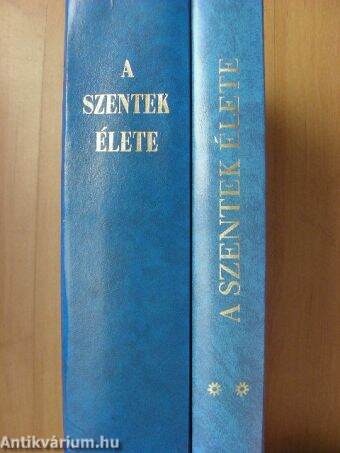 A szentek élete I-II.