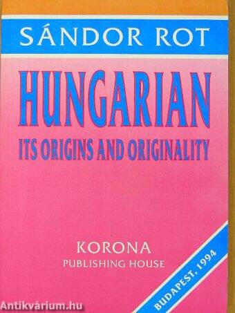 Hungarian its Origins and Originality