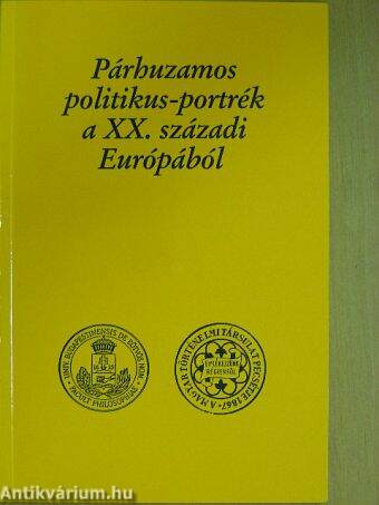 Párhuzamos politikus-portrék a XX. századi Európából