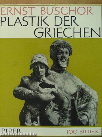 Die Plastik der Griechen