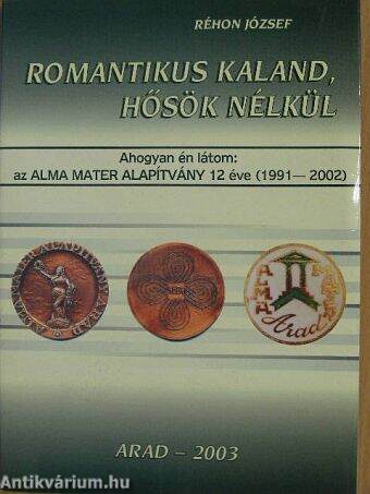 Romantikus kaland, hősök nélkül