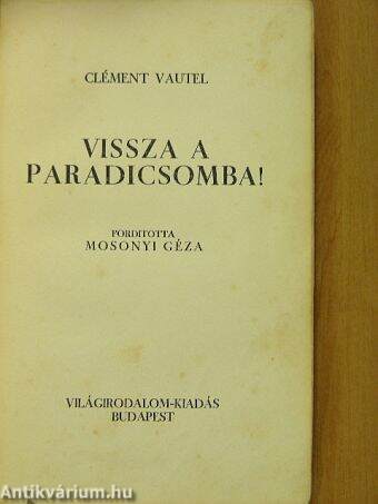 Vissza a paradicsomba!