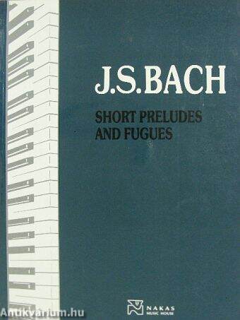 Short Preludes and Fugues