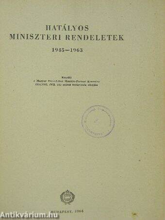 Hatályos miniszteri rendeletek 1945-1963 II.