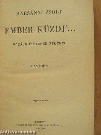 Ember küzdj'... I-III.