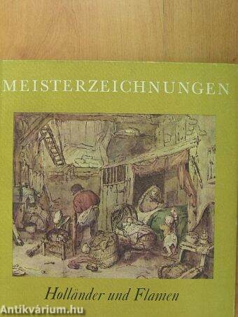 Meisterzeichnungen: Die Holländer und Flamen