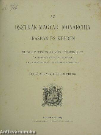 Az Osztrák-Magyar Monarchia irásban és képben - Felső-Ausztria és Salzburg