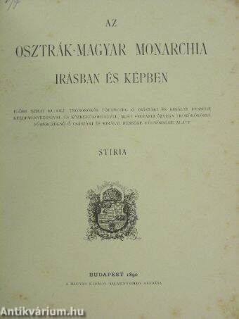 Az Osztrák-Magyar Monarchia irásban és képben - Stiria