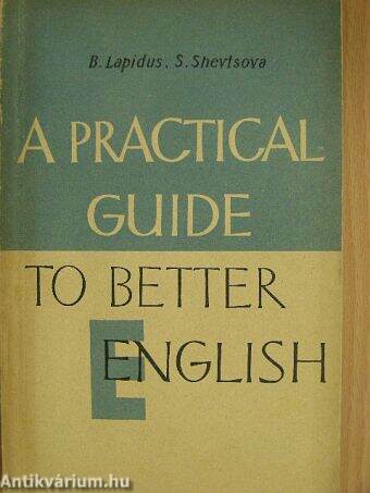 A Practical Guide to better English