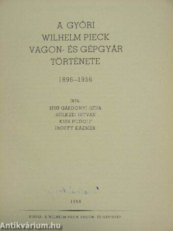 A győri Wilhelm Pieck Vagon- és Gépgyár története