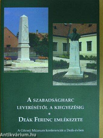 A szabadságharc leverésétől a kiegyezésig/Deák Ferenc emlékezete