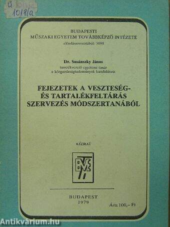 Fejezetek a veszteség- és tartalékfeltárás szervezés módszertanából