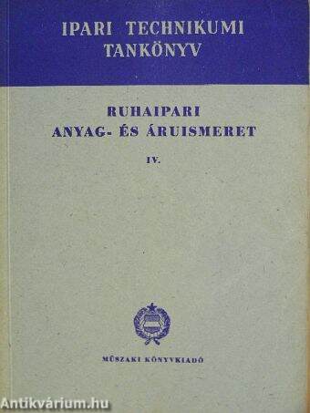 Ruhaipari anyag- és áruismeret IV.