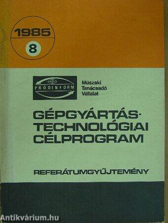 Gépgyártástechnológiai célprogram 1985/8