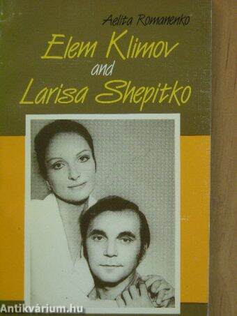 Elem Klimov and Larisa Shepitko