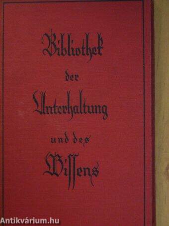 Bibliothek der Unterhaltung und des Wissens 1927. I-II. (gótbetűs)