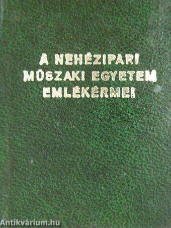A Nehézipari Műszaki Egyetem emlékérmei (minikönyv)