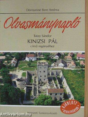 Olvasmánynapló - Tatay Sándor Kinizsi Pál című regényéhez