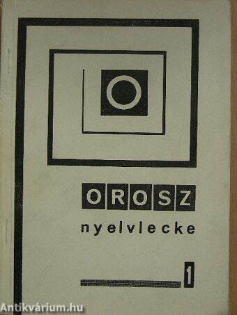 Orosz nyelvlecke 1.