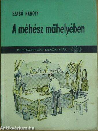 A méhész műhelyében