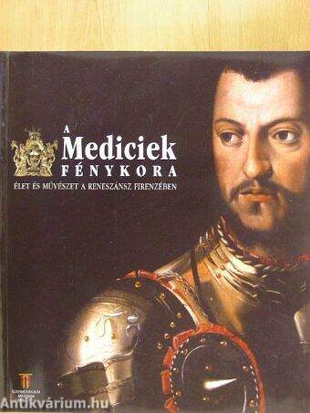 A Mediciek fénykora