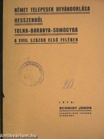 Német telepesek bevándorlása Hesszenből Tolna-Baranya-Somogyba a XVIII. század első felében