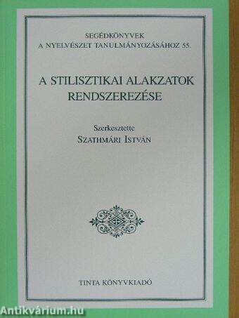 A stilisztikai alakzatok rendszerezése