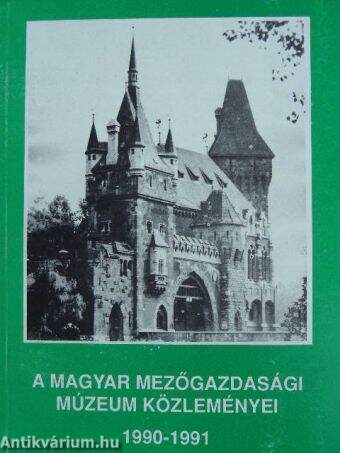 A Magyar Mezőgazdasági Múzeum közleményei 1990-1991