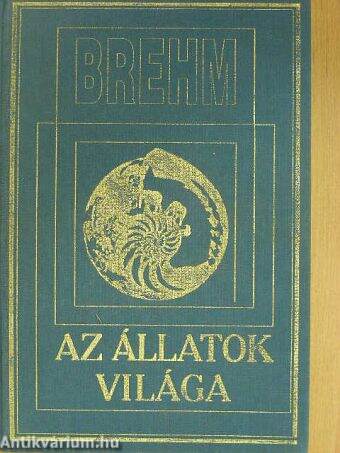 Brehm - Az állatok világa 2.