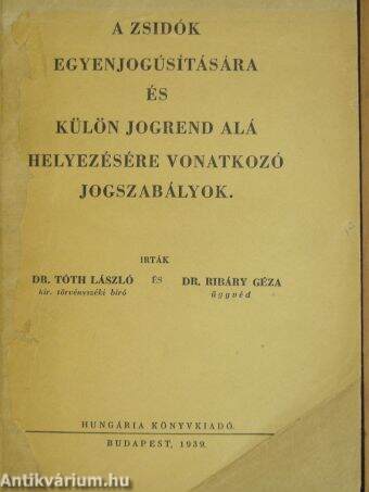 A zsidók egyenjogúsítására és külön jogrend alá helyezésére vonatkozó jogszabályok