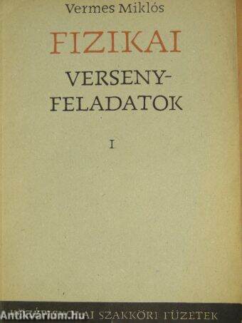 Fizikai versenyfeladatok I.