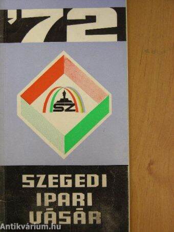 Szegedi Ipari Vásár '72
