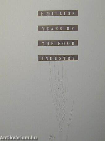 2 Million Years of the Food Industry