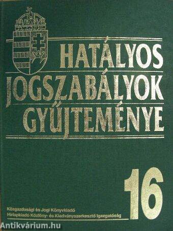 Hatályos jogszabályok gyűjteménye 16.