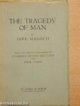 The tragedy of man