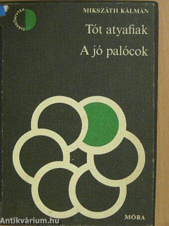 Tót atyafiak/A jó palócok