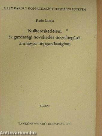 Külkereskedelem és gazdasági növekedés összefüggései a magyar népgazdaságban