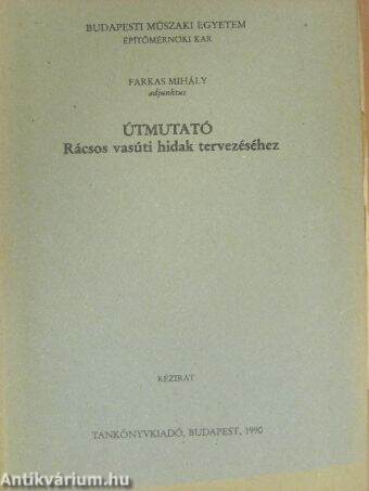 Útmutató rácsos vasúti hidak tervezéséhez