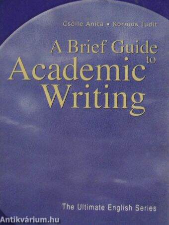 A Brief Guide to Academic Writing