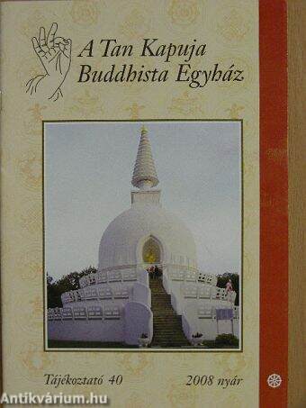 A Tan Kapuja Buddhista Egyház 2008. nyár