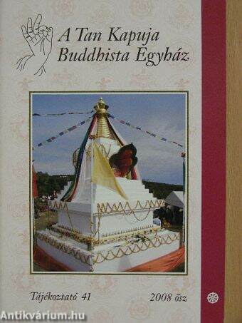 A Tan Kapuja Buddhista Egyház 2008. ősz