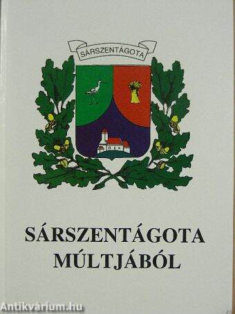 Sárszentágota múltjából