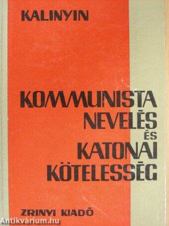 Kommunista nevelés és katonai kötelesség